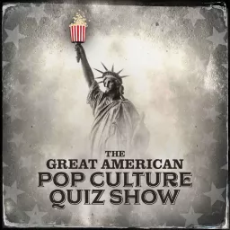 The Great American Pop Culture Quiz Show Podcast artwork