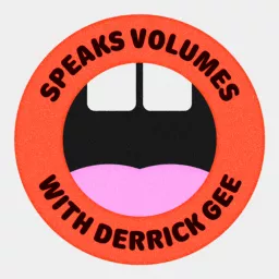 Speaks Volumes with Derrick Gee