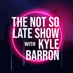 The Not So Late Show Podcast artwork