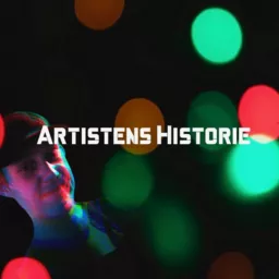 Artistens Historie Podcast artwork