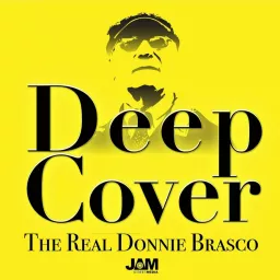 Deep Cover: The Real Donnie Brasco Podcast artwork