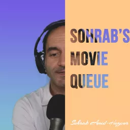 Sohrab's Movie Queue Podcast artwork