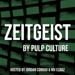 Zeitgeist by Pulp Culture