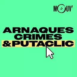 Arnaques Crimes et Putaclic