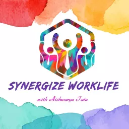 Synergize Worklife Podcast artwork