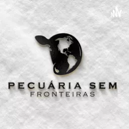 Pecuária sem Fronteiras Podcast artwork