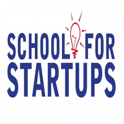 School for Startups Radio Podcast artwork