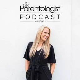 The Parentologist Podcast