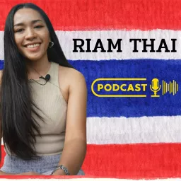 RIAM THAI - Practice Thai Listening Podcast artwork
