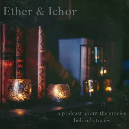 Ether & Ichor