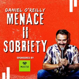 Menace to Sobriety Podcast artwork