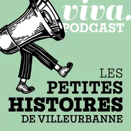 Les petites histoires de Villeurbanne Podcast artwork