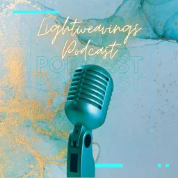 Lightweavings Podcast artwork