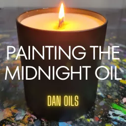 Painting the Midnight Oil Podcast artwork