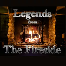 Legends from The Fireside Podcast artwork
