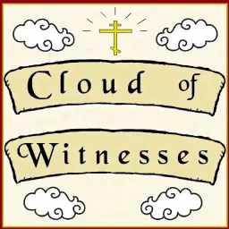 Cloud of Witnesses Radio Podcast artwork