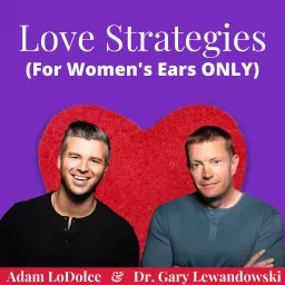 Love Strategies: Dating and Relationship Advice for Successful Women Podcast artwork