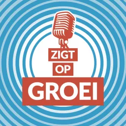 ZIGT op Groei Podcast artwork