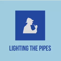 Lighting the Pipes Podcast artwork