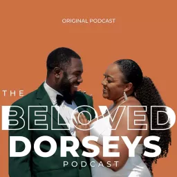 The BeLoved Dorseys Podcast artwork