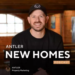 Antler New Homes Podcast artwork