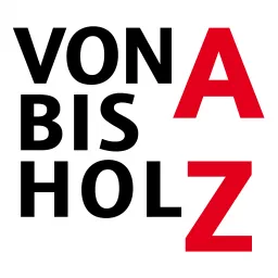 Von A bis HolZ