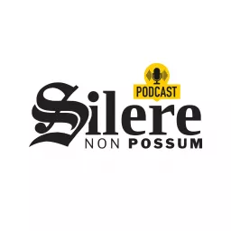 Silere non possum Podcast artwork
