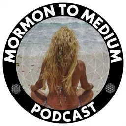 Mormon to Medium Podcast artwork