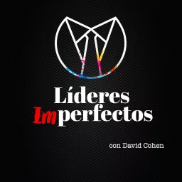 Líderes Imperfectos Podcast artwork