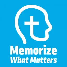 Memorize What Matters Podcast artwork