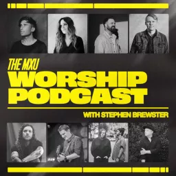 The MxU Worship Podcast artwork