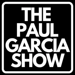 The Paul Garcia Show Podcast artwork