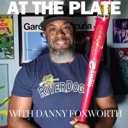 At The Plate with Danny Foxworth Podcast artwork