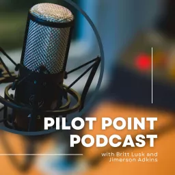 Pilot Point Podcast artwork