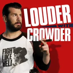 Louder with Crowder Podcast artwork