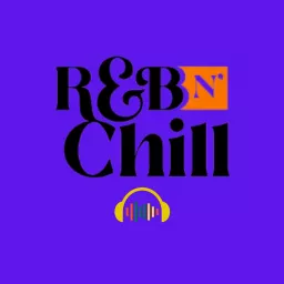 R&B N' Chill Podcast artwork