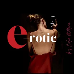 E-ROTIC by Eden Mitelman Podcast artwork