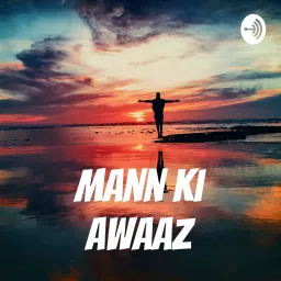 Mann Ki Awaaz Podcast artwork