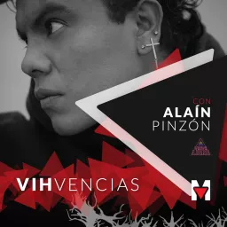 VIHvencias con Alaín Pinzón Podcast artwork