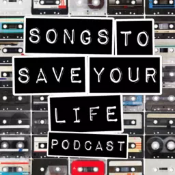 SONGS TO SAVE YOUR LIFE