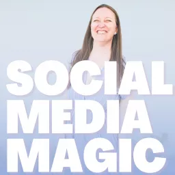 Social Media Magic | A podcast for TpT Sellers and Teacherpreneurs