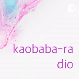 kaobaba-radio Podcast artwork