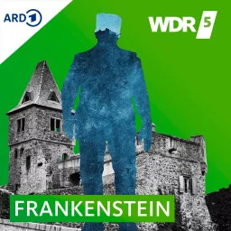 WDR 5 Frankenstein - Hörbuch Podcast artwork