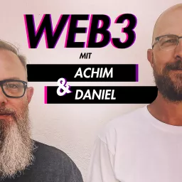 WEB3 mit Achim & Daniel Podcast artwork