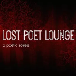 Lost Poet Lounge's Podcast artwork