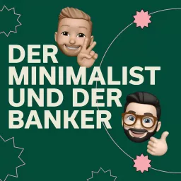 Der Minimalist und der Banker Podcast artwork