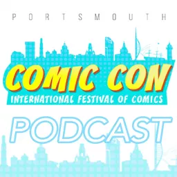 Portsmouth Comic Con Podcast artwork