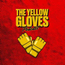 The Yellow Gloves Podcast