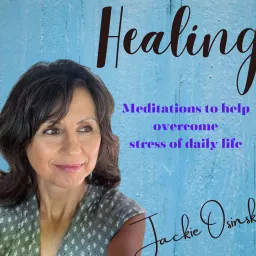 Healing with Jackie Osinski Podcast artwork