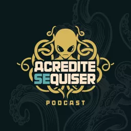 Acredite Se Quiser Podcast artwork